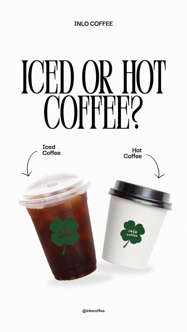 Iced or Hot Coffee